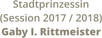 Stadtprinzessin (Session 2017 / 2018) Gaby I. Rittmeister